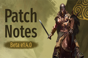 《骑砍2》e1.4.0 Beta重要更新上线！更多技能实装