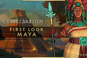 《文明6》季票首款DLC：玛雅文明领袖六日夫人介绍