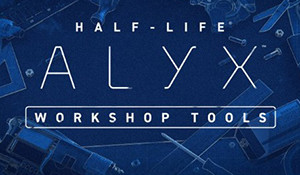V社发布《半条命：Alyx》Mod工具 可创建关卡、模型等